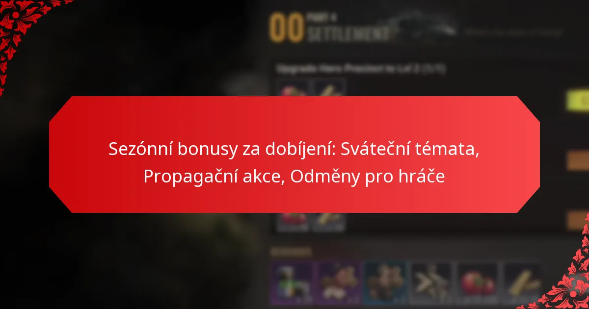 Sezónní bonusy za dobíjení: Sváteční témata, Propagační akce, Odměny pro hráče
