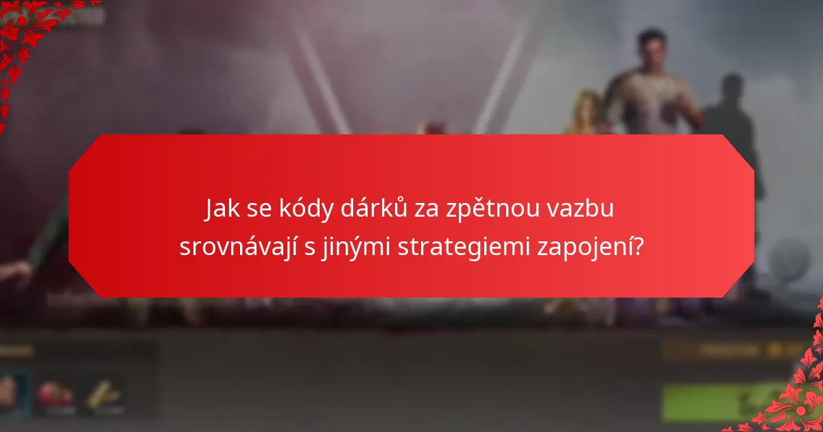 Jaké jsou nejlepší praktiky pro implementaci kódů dárků za zpětnou vazbu?