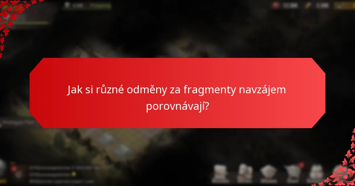 Jak si různé odměny za fragmenty navzájem porovnávají?